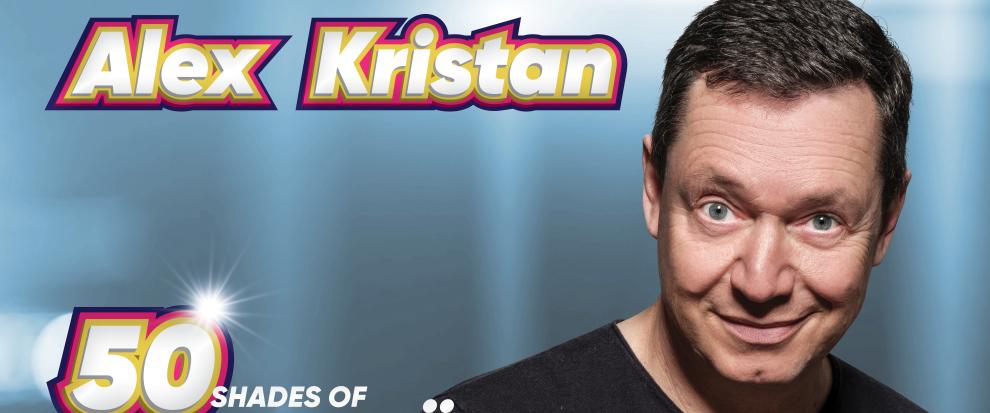 Alex Kristan – 50 Shades of Schmäh